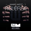 Marc West - Release Original Mix