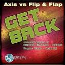 Axis Flip Flap - Get Back Ozgur Uzar Remix