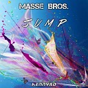 Masse Bros - Jump Original Mix