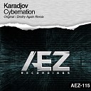 Karadjov - Cybernation Dmitry Again Remix