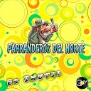 Parranderos Del Norte - Por Las Parrandas