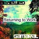 Gamaral - Returning To Work Original Mix