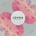 LOVRA - Love Sensation Radio Mix