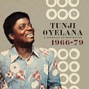 Tunji Oyelana - E Gbe Mi