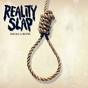 Reality Slap - Check Your Pulse