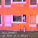 Wildhart - We Made up a Dream