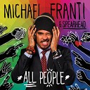 Michael Franti Spearhead - I m Alive Life Sounds Like Acoustic Version