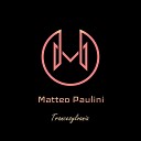 Matteo Paulini - Use Your Rope Not Your Heart