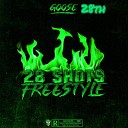 Goose 28th - 28 Shots Freestyle