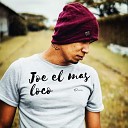 Joe El Mas Loco - Mi Viejo No Te Olvido
