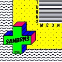 SamBRNS - Turns Me On Original Mix