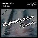 Graeme Vass - The Score Original Mix