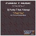 DJ Funky T feat Fatango - I Feel You DJ Funky T DeepSoul Mix