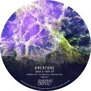 Kreature - Take A Trip Original Mix