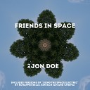DJ Jon Doe - I Sing The Space Electric chapp e Belle Remix