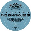 Fizzikx - Let There Be Love Original Mix