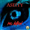 ASEITY - Want You Original Mix