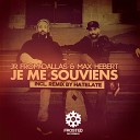 JR From Dallas Max Hebert - Je Me Souviens Original Mix