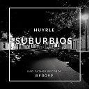 Huyrle - Suburbios Original Mix