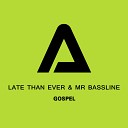 Late Than Ever - Meanings Original Mix