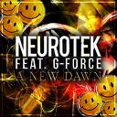 Neurotek feat G Force - Feel Like Dancing Original Mix