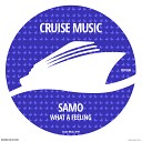 SAMO - What A Feeling Radio Edit