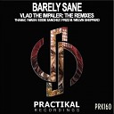 Barely Sane - Vlad The Impaler Melvin Sheppard Remix