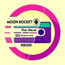 Moon Rocket feat Millio - Go Essential Mix