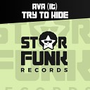 AVA It - Try To Hide Original Mix