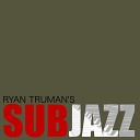Ryan Truman - Jazzy Vibe Extended Version