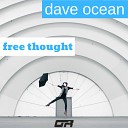 Dave Ocean - Free Thought Stream Edit
