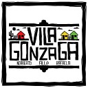 Vila Gonzaga feat Norberto All Rafaela - O Errado Gostoso