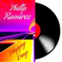 Phillip Ramirez - Happy Day Wayne Numan Radio Edit