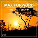 Max Forword - Instinct Sound Original Mix