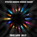 Stefan Groove feat Debbie Sharp - True Love Original Mix