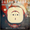 Darth FaderZ - Middle of Nowhere Original Mix