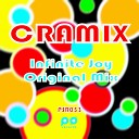 Cramix - Infinite Joy Original Mix