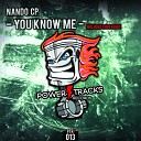 Nando Cp - You Know Me Original Mix
