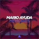 Mario Ayuda - Memories Original Mix
