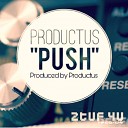 Productus - Push Original Mix