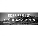 Robribbelink - Flawless Original Mix