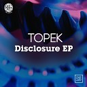 Topek - Disclosure Original Mix