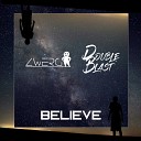 Zwerg feat Double Blast - Believe Original Mix