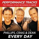 Phillips Craig Dean - Every Day Performance Track In Key Of D Without Background…