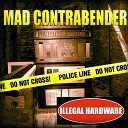 Mad Contrabender - Ruptured Reality