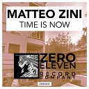 Matteo Zini - Time Is Now Original Mix