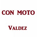 Con Moto - Valdes