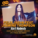Felix Jaehn Feat Jasmine Thompson - Ain t Nobody Alexx Slam Alexey Obuhov Radio…