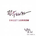 Sweet Sorrow - You Are My Everything
