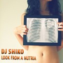 DJ Shiko - Look From Inside Original Mix